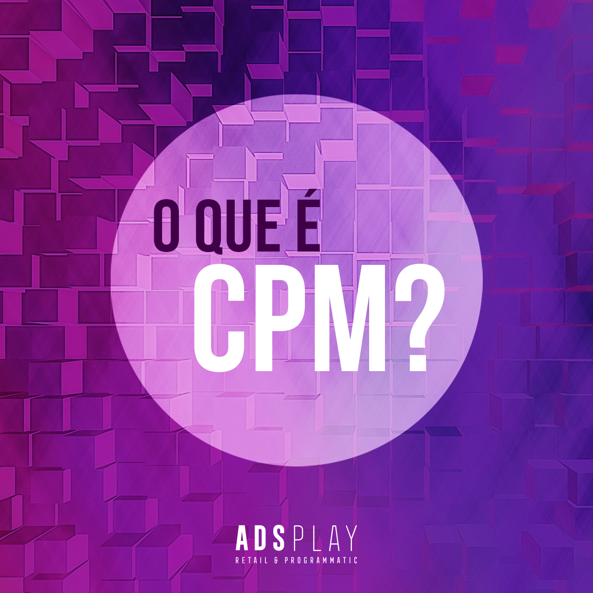 O que é CPM e o que significa?