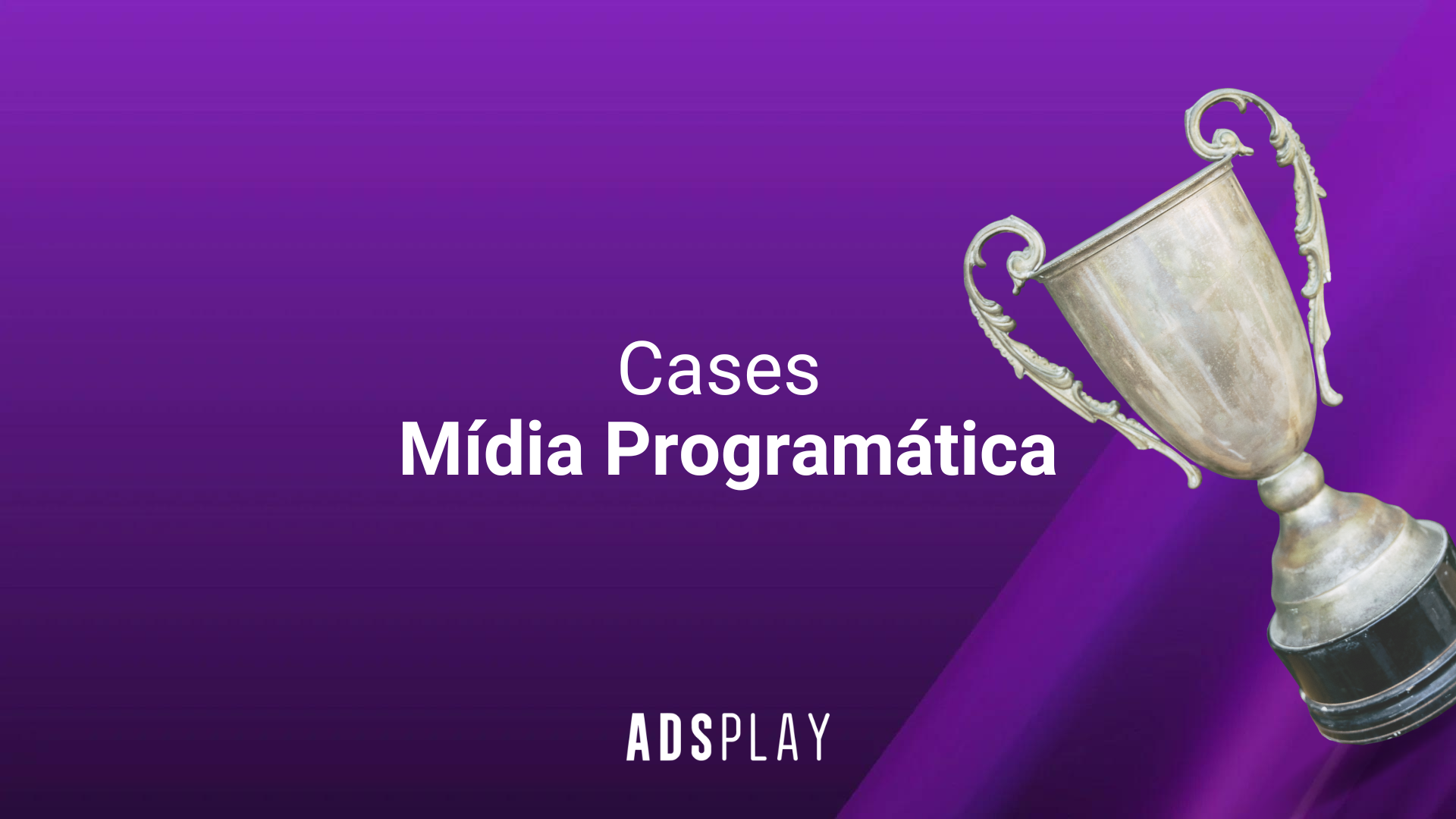 Cases de Sucesso em Mídia Programática